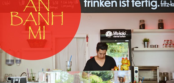 Lieblingsläden: „An Banh Mi“ (vietnamiesisches Streetfood in Düsseldorf)